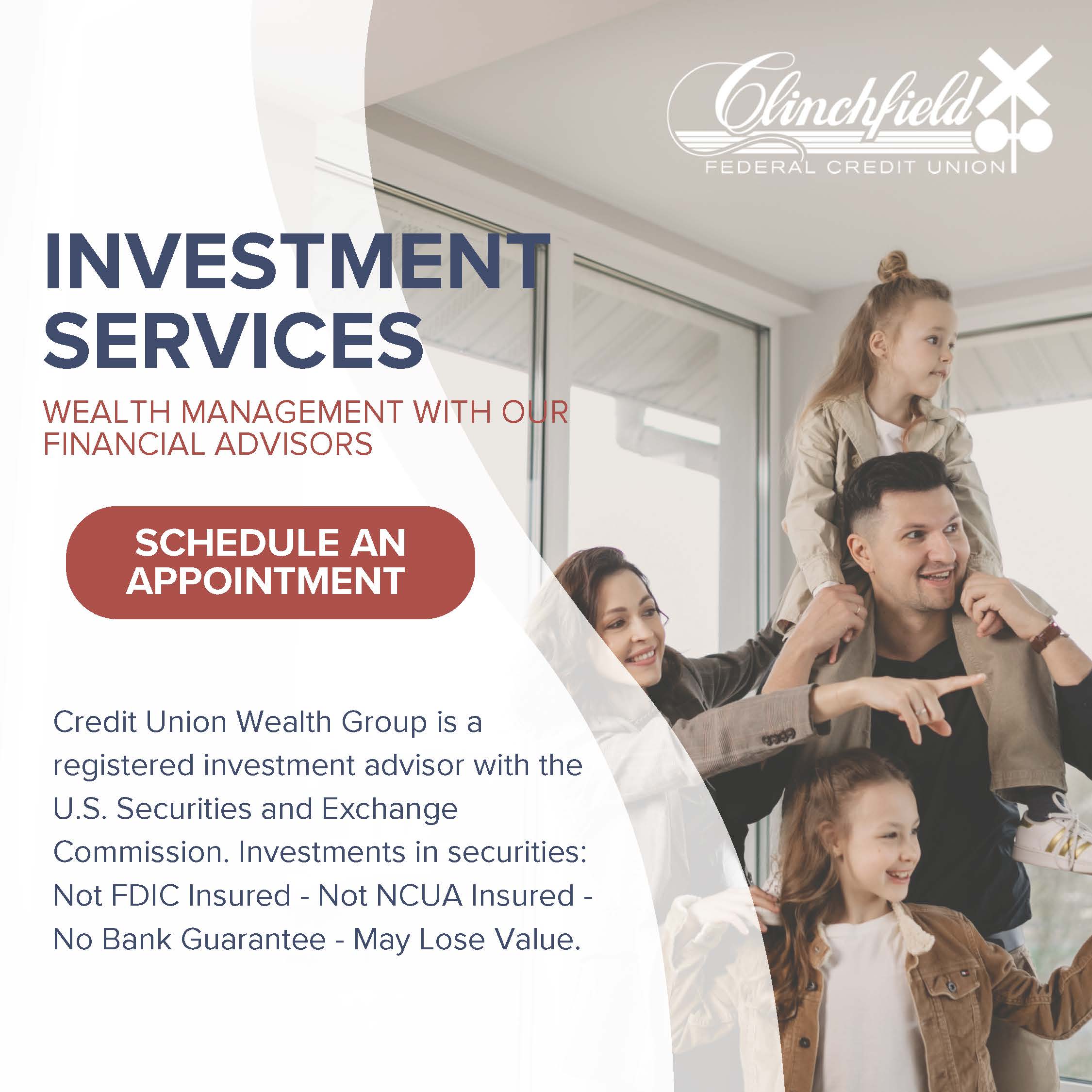 Investment Services. Wealth Management with our Financial Advisors. Image of a Mom, Dad caring a young girl on his shoulders, and another girl smiling.  Click for details